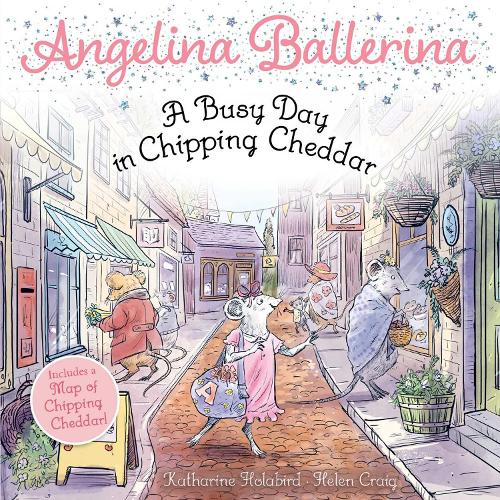 A Busy Day in Chipping Cheddar (Angelina Ballerina