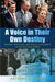 A Voice in Their Own Destiny: Reagan, Thatcher, and Public Diplomacy in the Nuclear 1980s (Culture and Politics in the Cold War and Beyond