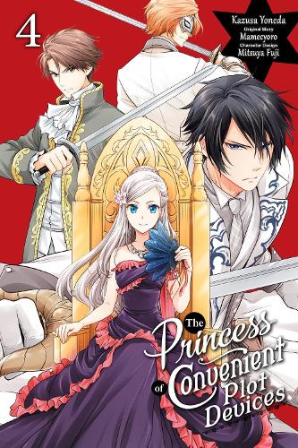 The Princess of Convenient Plot Devices, Vol. 4 (manga