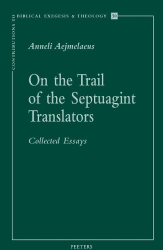 On the Trail of the Septuagint Translators