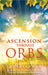Ascension Through Orbs
