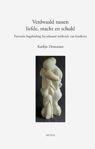 Verdwaald tussen liefde, macht en schuld