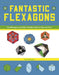 Fantastic Flexagons