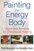 Painting the Energy Body