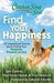 Chicken Soup for the Soul: Find Your Happiness
