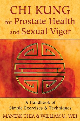 Chi Kung for Prostate Health and Sexual Vigor