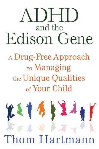 ADHD and the Edison Gene