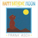 Happy Birthday, Moon