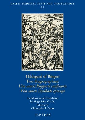 Hildegard of Bingen, Two Hagiographies: «Vita sancti Rupperti confessoris» and «Vita sancti Dysibodi episcopi»