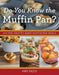 Do You Know the Muffin Pan?