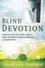 Blind Devotion