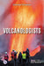Volcanologists