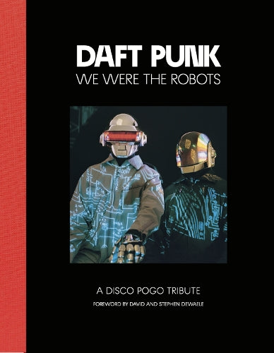 Daft Punk - We Were The Robots