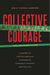 Collective Courage
