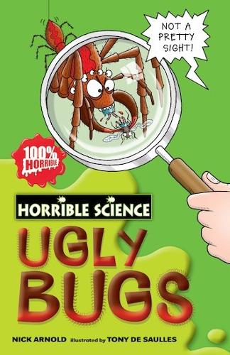 Ugly Bugs (Horrible Science