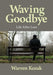 Waving Goodbye