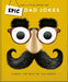 The Little book of Epic Dad Jokes