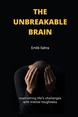 The Unbreakable Brain