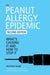 The Peanut Allergy Epidemic