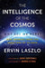 The Intelligence of the Cosmos