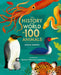 The History of the World in 100 Animals - Illustrated Edition