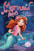 Sleepover at the Haunted Museum (21) (Mermaid Tales