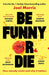 Be Funny or Die