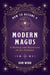 How to Become a Modern Magus