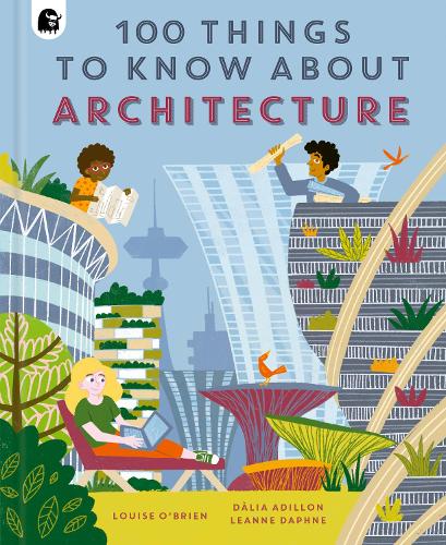 100 Things to Know about Architecture