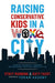 Raising Conservative Kids in a Woke City