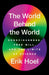 The World Behind the World