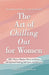 The Art of Chilling Out for Women