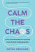 Calm the Chaos