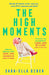 The High Moments