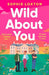 Wild About You