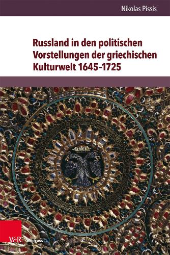 Russland in den politischen Vorstellungen der griechischen Kulturwelt 1645–1725