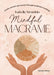 Mindful Macramé