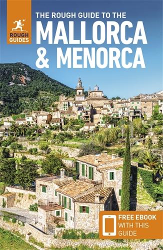 The Rough Guide to Mallorca & Menorca: Travel Guide with eBook