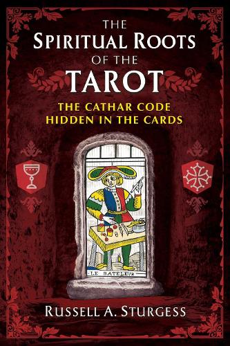 The Spiritual Roots of the Tarot