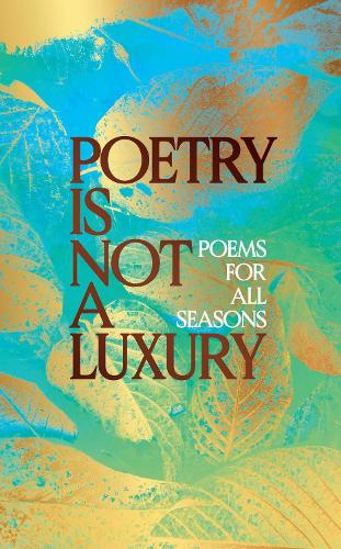 Poetry Is Not a Luxury