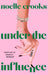 Under the Influence