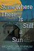 Somewhere There Is Still a Sun