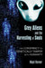 Grey Aliens and the Harvesting of Souls