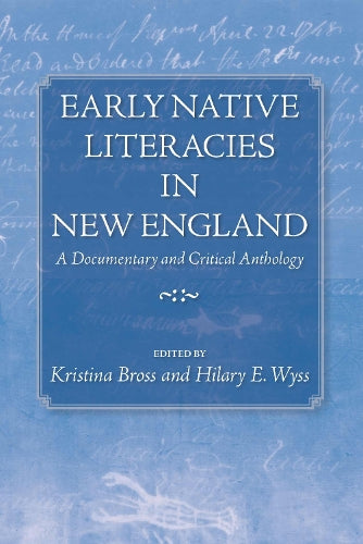 Early Native Literacies in New England