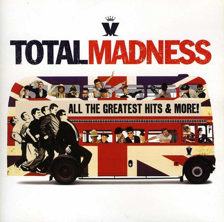 Total Madness: All the Greatest Hits & More!