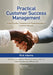Practical Customer Success Management