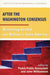 After the Washington Consensus – Restarting Growth and Reform in Latin America