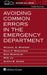Avoiding Common Errors in the Emergency Department