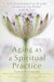 Aging as a Spiritual Practice