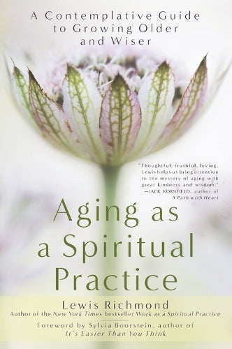 Aging as a Spiritual Practice